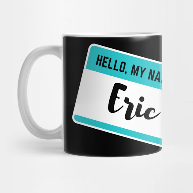 Hello My Name Is Eric by Word Minimalism